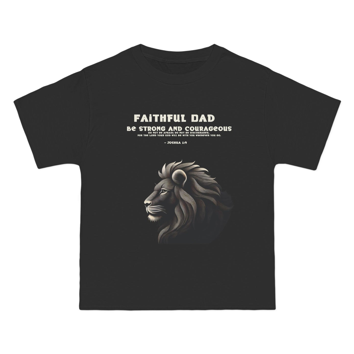 Faithful Dad Joshua 1:9 Christian T-Shirt for Men - Lion Graphic Faith Tee